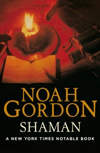 Shaman [DRM] - Noah Gordon - ebook