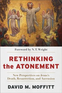 Rethinking the Atonement [DRM] - N. T. Wright - ebook