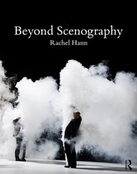 Beyond Scenography [DRM] - Rachel Hann - ebook