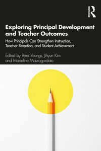 Exploring Principal Development and Teacher Outcomes [DRM] - Madeline Mavrogordato - ebook