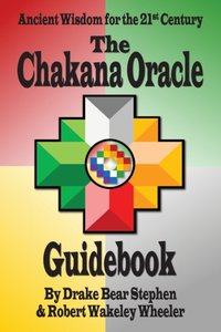 Chakana Oracle Guidebook [DRM] - Robert Wakeley Wheeler - ebook