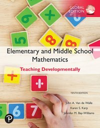 Elementary and Middle School Mathematics: Teaching Developmentally, Global Edition [DRM] - Jennifer M. Bay-Williams - ebook