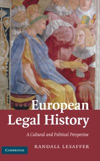 European Legal History [DRM] - Randall Lesaffer - ebook