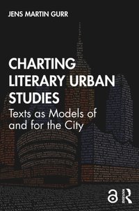 Charting Literary Urban Studies [DRM] - Jens Martin Gurr - ebook