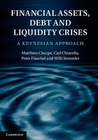 Financial Assets, Debt and Liquidity Crises [DRM] - Matthieu Charpe - ebook