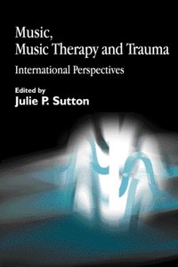 Music, Music Therapy and Trauma [DRM] - Julie Sutton - ebook