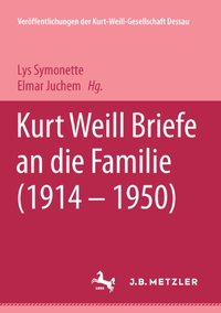 Kurt Weill: Briefe an die Familie (1914-1950) [DRM] - Elmar Juchem - ebook