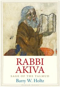 Rabbi Akiva [DRM] - Holtz Barry W. Holtz - ebook