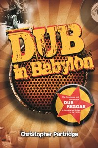 Dub in Babylon [DRM] - Christopher Partridge - ebook