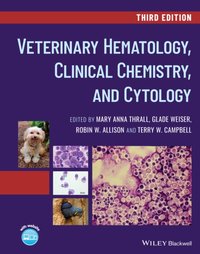 Veterinary Hematology, Clinical Chemistry, and Cytology [DRM] - Terry W. Campbell - ebook