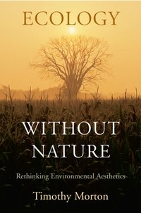 Ecology without Nature [DRM] - Timothy Morton - ebook