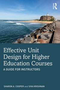 Effective Unit Design for Higher Education Courses [DRM] - Siva Krishnan - ebook