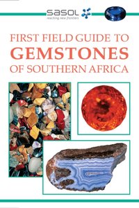 Sasol First Field Guide to Gemstones of Southern Africa [DRM] - Bruce Cairncross - ebook
