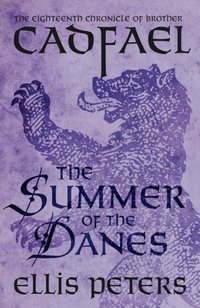 Summer Of The Danes [DRM] - Peters Ellis Peters - ebook