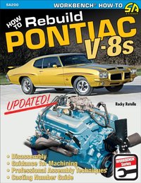 How to Rebuild Pontiac V-8s - Updated Edition [DRM] - Rocky Rotella - ebook