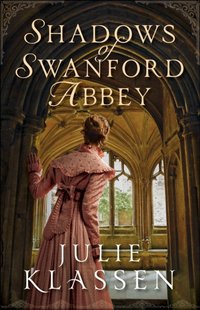 Shadows of Swanford Abbey [DRM] - Julie Klassen - ebook