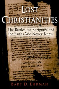 Lost Christianities [DRM] - Bart D. Ehrman - ebook