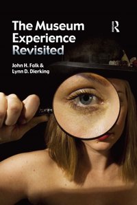 Museum Experience Revisited [DRM] - Lynn D Dierking - ebook