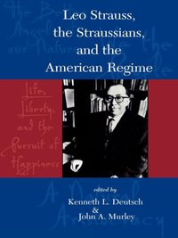 Leo Strauss, The Straussians, and the Study of the American Regime [DRM] - Opracowanie zbiorowe - ebook