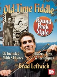 Old-Time Fiddle Round Peak Style [DRM] - Brad Leftwich - ebook