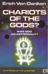 Chariots of the Gods [DRM] - Erich von Daniken - ebook