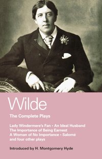 Wilde Complete Plays [DRM] - Oscar Wilde - ebook