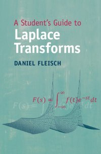 Student's Guide to Laplace Transforms [DRM] - Daniel Fleisch - ebook