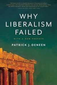 Why Liberalism Failed [DRM] - Deneen Patrick J. Deneen - ebook