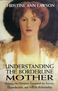 Understanding the Borderline Mother [DRM] - Christine Ann Lawson - ebook