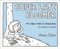 Super Late Bloomer [DRM] - Julia Kaye - ebook