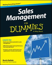 Sales Management For Dummies [DRM] - Butch Bellah - ebook