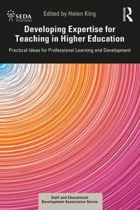 Developing Expertise for Teaching in Higher Education [DRM] - Helen King - ebook