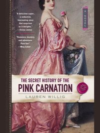 Secret History of the Pink Carnation [DRM] - Lauren Willig - ebook