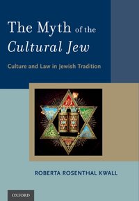 Myth of the Cultural Jew [DRM] - Roberta Rosenthal Kwall - ebook