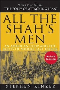 All the Shah's Men [DRM] - Stephen Kinzer - ebook