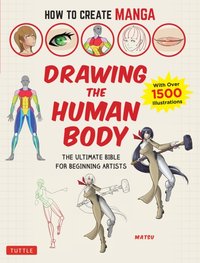 How to Create Manga: Drawing the Human Body [DRM] - Matsu - ebook