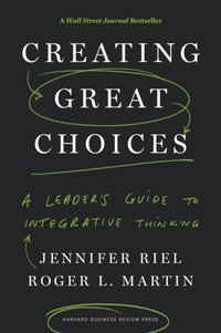 Creating Great Choices [DRM] - Jennifer Riel - ebook