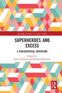 Superheroes and Excess [DRM] - Richard Reynolds - ebook