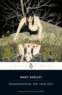 Frankenstein: The 1818 Text [DRM] - Mary Shelley - ebook