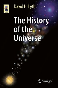 History of the Universe [DRM] - David H. Lyth - ebook