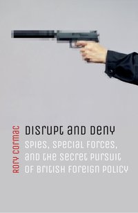 Disrupt and Deny [DRM] - Rory Cormac - ebook