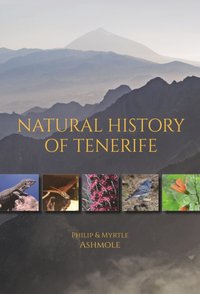 Natural History of Tenerife [DRM] - Myrtle Ashmole - ebook