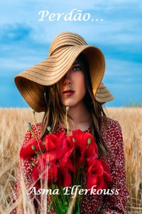 Perdão... [DRM] - Asma Elferkouss - ebook