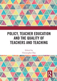 Policy, Teacher Education and the Quality of Teachers and Teaching [DRM] - Christopher Day - ebook