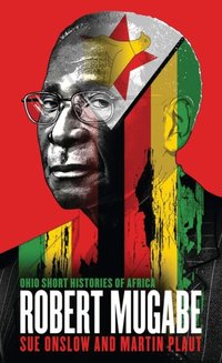 Robert Mugabe [DRM] - Martin Plaut - ebook