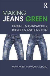 Making Jeans Green [DRM] - Paulina Szmydke-Cacciapalle - ebook