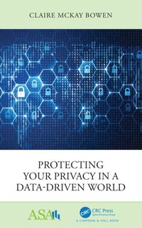 Protecting Your Privacy in a Data-Driven World [DRM] - Claire McKay Bowen - ebook