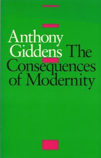 Consequences of Modernity [DRM] - Anthony Giddens - ebook