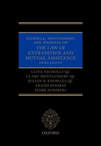 Nicholls, Montgomery, and Knowles on The Law of Extradition and Mutual Assistance [DRM] - Clare Montgomery QC - ebook