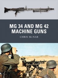 MG 34 and MG 42 Machine Guns [DRM] - Alan Gilliland - ebook